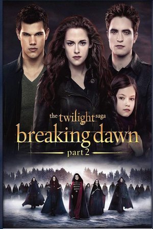 The Twilight Saga: Breaking Dawn - Part 2 2012