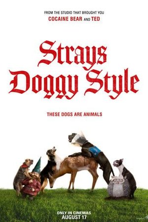 Strays (Doggy Style)  2023