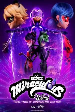 Miraculous World: Paris, Tales of Shadybug and Claw Noir  2023