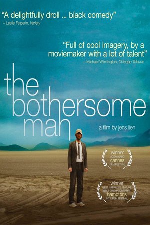 The Bothersome Man 2006